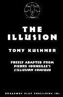 Pierre Corneille, Tony Kushner - The Illusion, Häftad