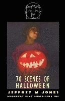 Jeffrey M. Jones, Jeffrey M Jones - 70 Scenes of Halloween, Häftad