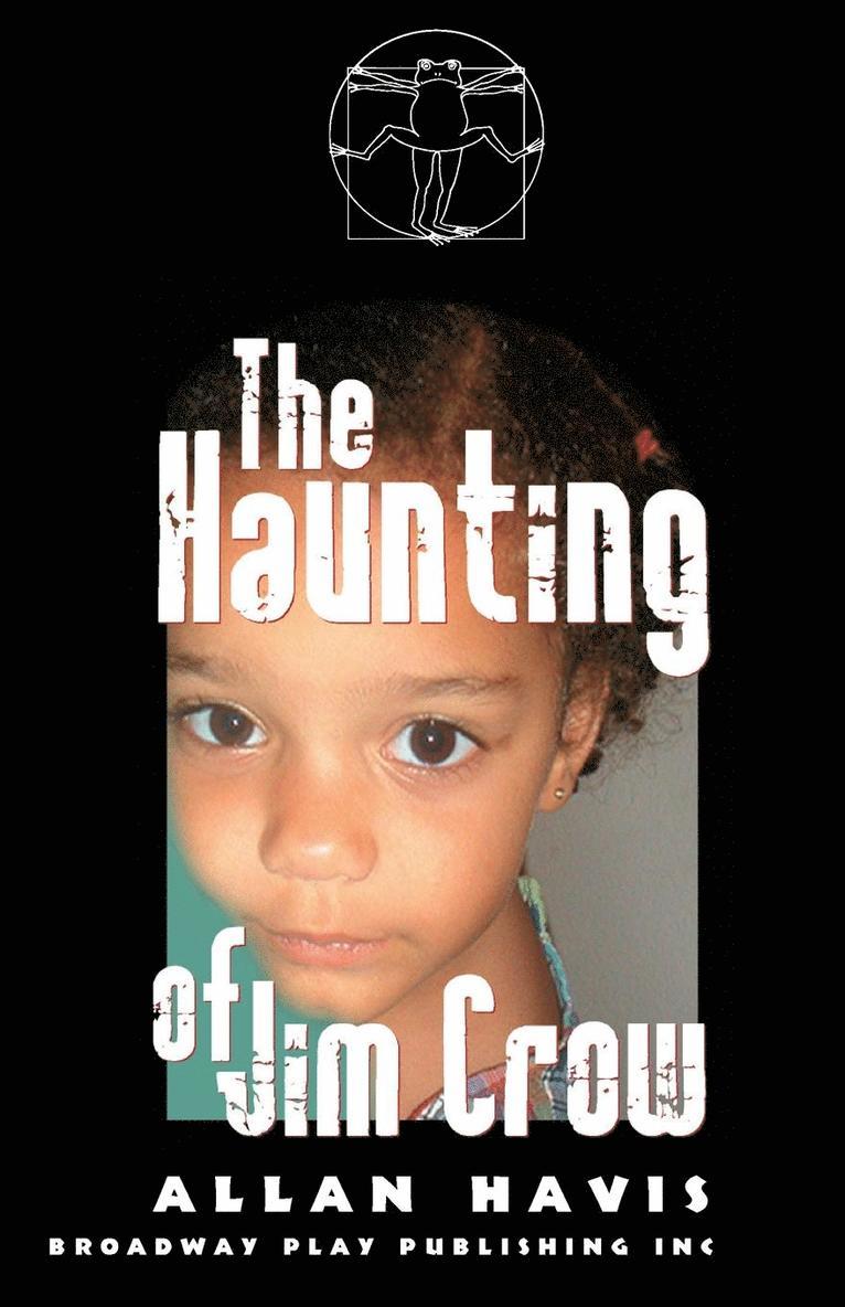 The Haunting of Jim Crow 1