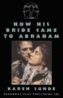 bokomslag How His Bride Came To Abraham