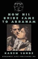 How His Bride Came To Abraham 1