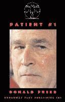Donald Freed - Patient #1, Häftad