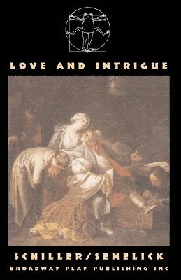 Friedrich Von Schiller - Love And Intrigue, Häftad