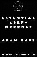 Adam Rapp - Essential Self-Defense, Häftad