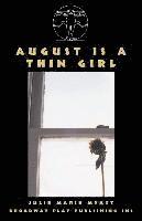 bokomslag August Is A Thin Girl