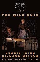 Henrik Ibsen, Richard Nelson - The Wild Duck, Häftad