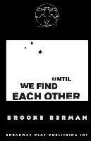 Until We Find Each Other 1