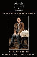 Richard Nelson - That Hopey Changey Thing, Häftad