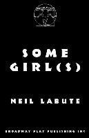 Neil Labute - Some Girl(s), Häftad