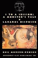 bokomslag 3 To A Session: A Monster's Tale & Lazarus Disposed