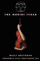 Willy Holtzman - The Morini Strad, Häftad