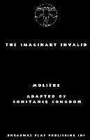Moliere, Constance Congdon - The Imaginary Invalid, Häftad