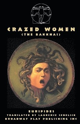 Crazed Women (The Bakkhai) 1