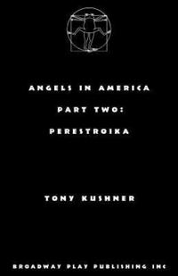 bokomslag Angels in America, Part Two: Perestroika