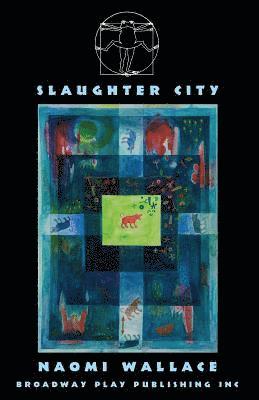 Naomi Wallace - Slaughter City, Häftad