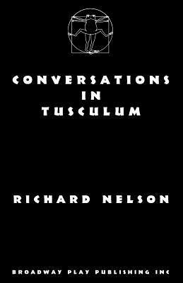 Richard Nelson - Conversations In Tusculum, Häftad