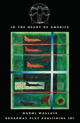 Naomi Wallace - In The Heart Of America, Häftad