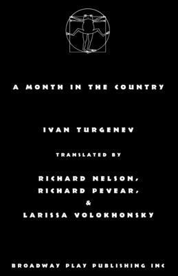 Ivan Turgenev, Nelson Pevear &. Volokhonsky, Nelson Pevear & Volokhonsky - A Month in the Country, Häftad