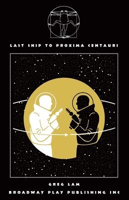 Greg Lam - Last Ship to Proxima Centauri, Häftad