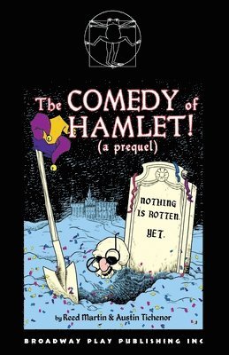 Austin Tichenor, Reed Martin - Comedy of Hamlet! (a prequel), Häftad