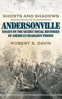 bokomslag Ghosts and Shadows of Andersonville