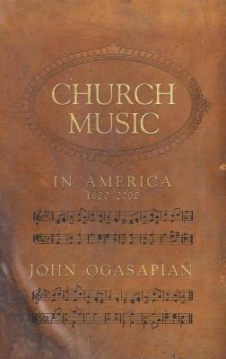 bokomslag Church Music In America, 1620-2000 (H720/Mrc)