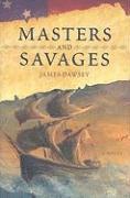 bokomslag Masters and Savages