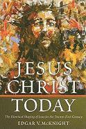 Jesus Christ Today 1