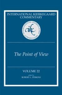 bokomslag International Kierkegaard Commentary Volume 22: The Point of View