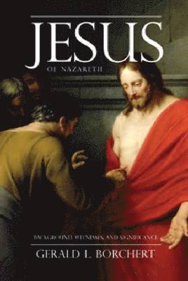 Jesus of Nazareth: Background, Witnesses, and Significance