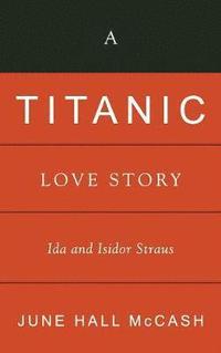 bokomslag A 'Titanic' Love Story