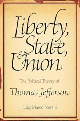 Luigi Marco Bassani - Liberty, State and Union, Häftad