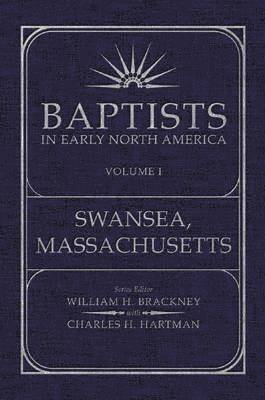 Baptists in Early North America: Volume 1 1