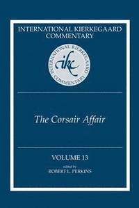 bokomslag International Kierkegaard Commentary, Volume 13