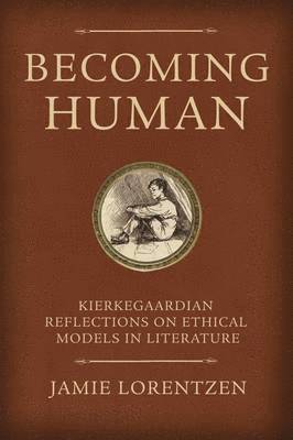 Jamie Lorentzen - Becoming Human, Häftad