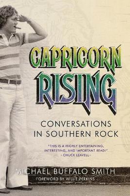 bokomslag Capricorn Rising: Conversations in Southern Rock