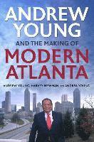 bokomslag Andrew Young and the Making of Modern Atlanta