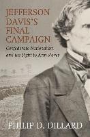Jefferson Davis's Final Campaign