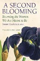 Susan Cushman - 2nd Blooming, Häftad