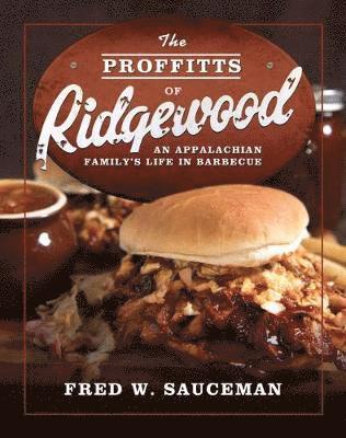 Fred W. Sauceman, Fred W Sauceman - Proffitts of Ridgewood, Häftad