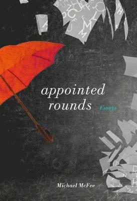 Michael McFee, Michael Mcfee - Appointed Rounds, Häftad