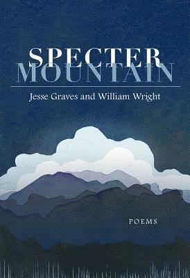 Jesse Graves, William Wright - Specter Mountain, Häftad