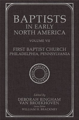 Baptists in Early North America-First Baptist Church, Philadelphia, Pennsylvania
