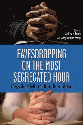 bokomslag Eavesdropping on the Most Segregated Hour