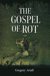 bokomslag Gospel of Rot
