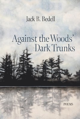 Against the Woods' Dark Trunks 1