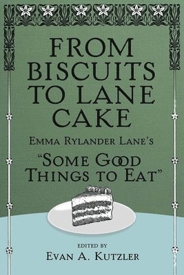 From Biscuits to Lane Cake 1