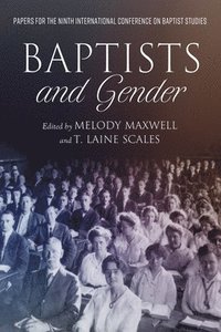 bokomslag Baptists and Gender