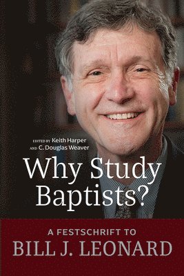 Why Study Baptists? 1