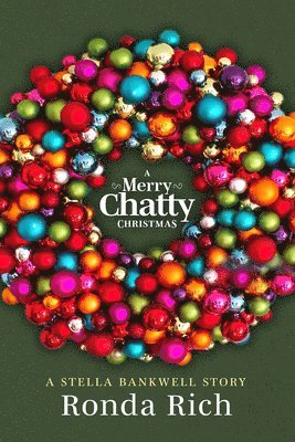 A Merry Chatty Christmas: A Stella Bankwell Story